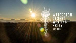 Waterston Desert Writing Prize deadline